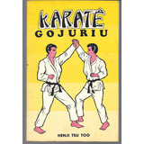 Karate Gojuriu
