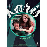 Karis - So Vejo A Graca: Karis - So Vejo A Graca, De Kornfield, Debora. Editora Betania, Capa Mole, Edição 1 Em Português, 2022