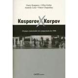 Kasparov X Karpov Kasparov