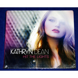 Kathryn Dean Hit The Lights Cd 2015 Lacrado