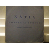 Katia Conversa Comigo Lp Vinil Disco Mix Polydor 1990