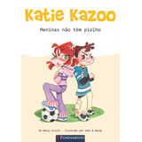Katie Kazoo   Meninas Não