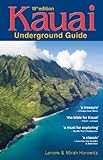 Kauai Underground Guide  19th Edition
