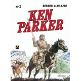 Ken Parker Vol. 01: Rifle Comprido / Mine Town, De Berardi, Giancarlo. Série Ken Parker (1), Vol. 1. Editora Edições Mythos Eireli,mondadori Comics, Capa Dura Em Português, 2021