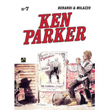 Ken Parker Vol 07 A Cidade Quente Ranchero De Berardi Giancarlo Editorial Edições Mythos Eireli Tapa Dura En Português 2022