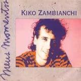 Kiko Zambianchi 