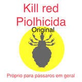Kill Red Piolhicida Original 20g Próprio P pássaros Em Geral