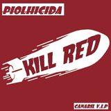 Kill Red   Previna