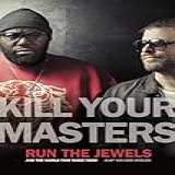 Kill Your Masters Run The Jewels And The World That Made Them Music Of The American South Ser Book 10 English Edition 