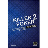 Killer Poker Online V 2 Estratégias Avançadas Para Aniqu