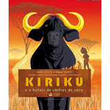 Kiriku E O Bufalo De Chifres De Ouro