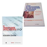 Kit 02 Livros O Investidor Inteligente De Benjamin Graham E Como Se Transformar Em Um Operador E Investidor De Sucesso De Alexander Elder O Primeiro É Um Guia Prático De Como Ganhar Na Bolsa 