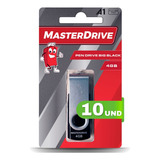 Kit 10 Pendrive 4g Atacado Big Black Masterdrive Original