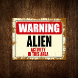 Kit 10 Placa Decoração Warning Alien Activity In This Area