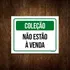 Kit 10 Placa Sinalização Verde - Coleção Não Estão Venda