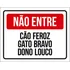 Kit 10 Placas Não Entre Cão Feroz Gato Bravo Dono Louco
