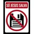 Kit 10 Placas Só Jesus Salva Disquete 36x46
