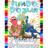 Kit 100 Desenhos Para Pintar E Colorir Fundo Do Mar Oceano E Peixinhos Folha A4 2 Por Folha 0370