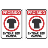 Kit 2 Placas Sinalização Proibido Entrar Sem Camisa 20x15cm
