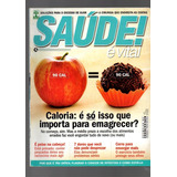 Kit 2 Revistas Saúde É Vital Mar abr 2009