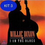 Kit 3 Cd Willie Dixon I Am The Blues