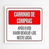 Kit 3 Placas De Aviso Carrinho De Compras Devolver Após Uso
