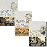 KIT 3 VOL CASA GRANDE SENZALA GILBERTO FREYRE SOBRADOS E MUCAMBOS ORDEM E PROGRESSO