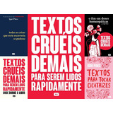 Kit 5 Livros Textos Cruéis Demais