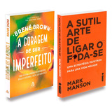 Kit A Coragem De Ser Imperfeito Sutil Arte De Ligar Foda se Não Aplica De Brené Brown Mark Manson Editorial Sextante intrinseca Tapa Mole En Português 2022