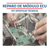 Kit Apostilas Reparo E Reprogramação De Módulo Ecu Veicular