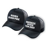 Kit Boné Frase Manda Quem Pode Obedece Quem Tem Juízo