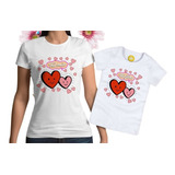 Kit Camisa Tal Mãe E Tal Filha Coração Personalizada Oferta