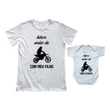 Kit Camiseta Body Tal Pai Tal Filho Andar De Moto Com Papai