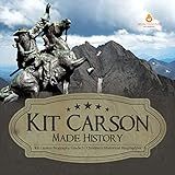 Kit Carson Made History