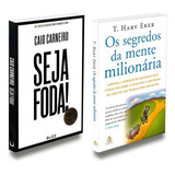 Kit Com 2 Livros Seja Foda Os Segredos Da Mente Milionária Não Aplica De T Harv Eker Caio Carneiro Editorial Sextante buzz Editora Tapa Mole En Português 2022