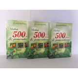 Kit Com 3 Livros Minhas 500 Ervas E Plantas Medicinais