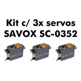 Kit Com 3x Servos Savox Sc