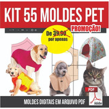Kit Com 55 Moldes De Roupas