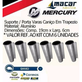 Kit Com 6 Suporte Porta Varas Caniço Em Trapezio Alumínio