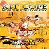 Kit Cope Rides The High Country  English Edition 