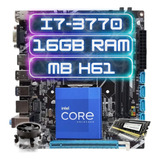 Kit Cpu Intel Core I7 3770 Placa H61 1155 16gb Ddr3 1600