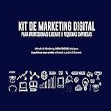 Kit De Marketing Digital - Para Pequenas Empresas E Profissionais Autônomos