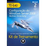 Kit De Treinamento Exame Mcts 70 640 Configuração Windows Server 2008 Active Directory De Holme Dan Microsoft Editorial Bookman Tapa Mole En Português 2013