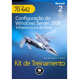 Kit De Treinamento Exame Mcts 70-642: Configuração 