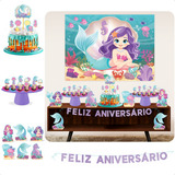 Kit Festa Sereia Decoração De Aniversário Infantil Painel
