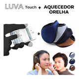 Kit Frio Luva Touch Celular Aquecedor Protetor Orelha Frio