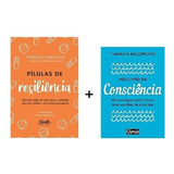 Kit Livros Pílulas De Resiliência Meu Livro Da Consciencia