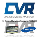 Kit Reparo Placa Ysus Samsung Pl60f5000 Original