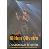 Kleber Oliveira E Convidados Da Tocantins Dvd Lacrado