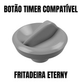 Knob Botão Timer Air Flyer Fritadeira Eterny Et18015a